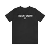 THIS IS MY DAD BOD T-Shirt